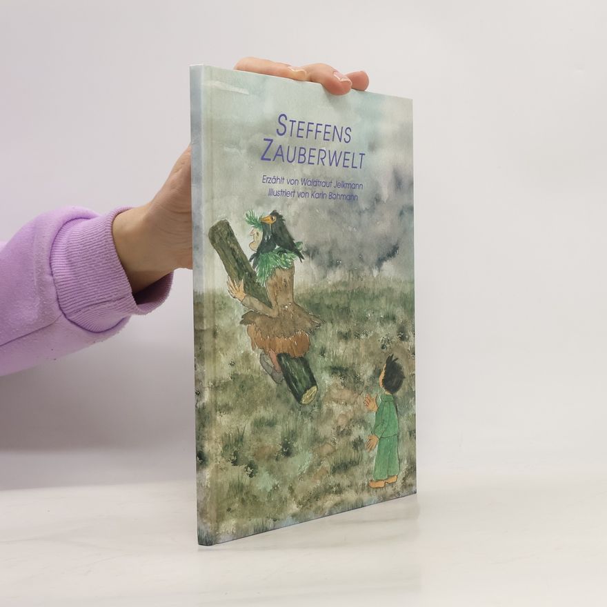 Waldtraut Jelkmann Steffens Zauberwelt