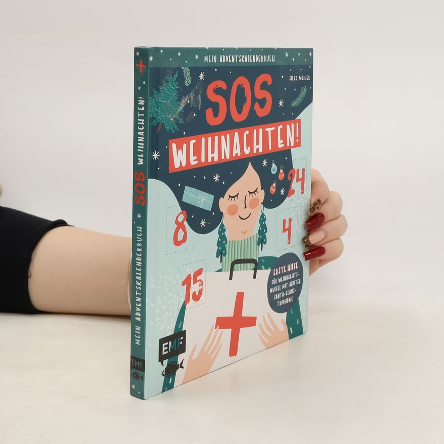 Silke Weiher Mein Adventskalender-Buch: SOS Weihnachten!