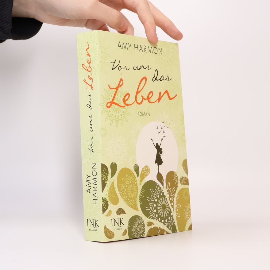 Amy Harmon Vor uns das Leben