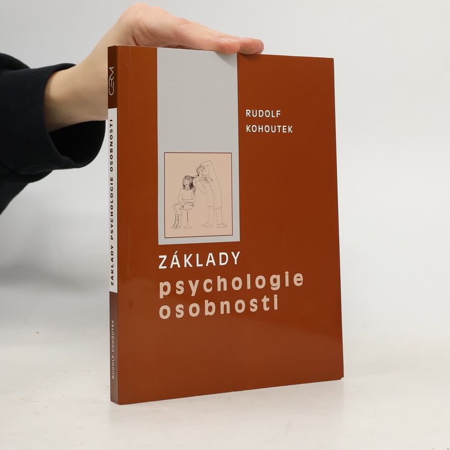 Rudolf Kohoutek Základy psychologie osobnosti