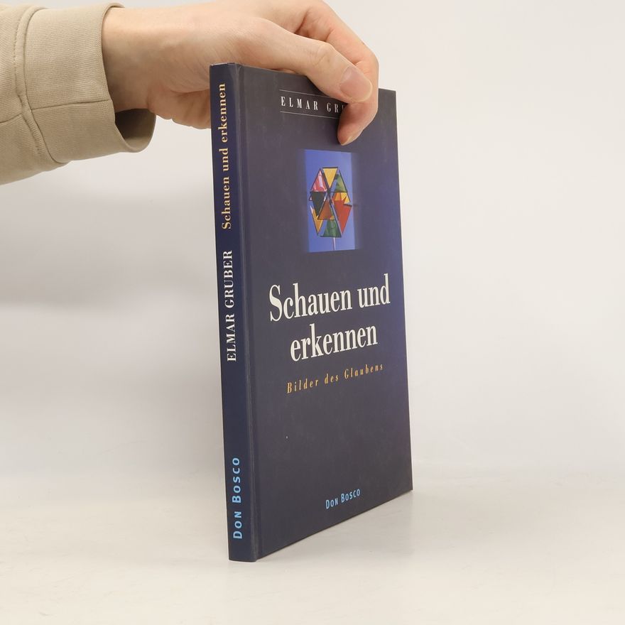 Elmar R. Gruber Schauen und erkennen
