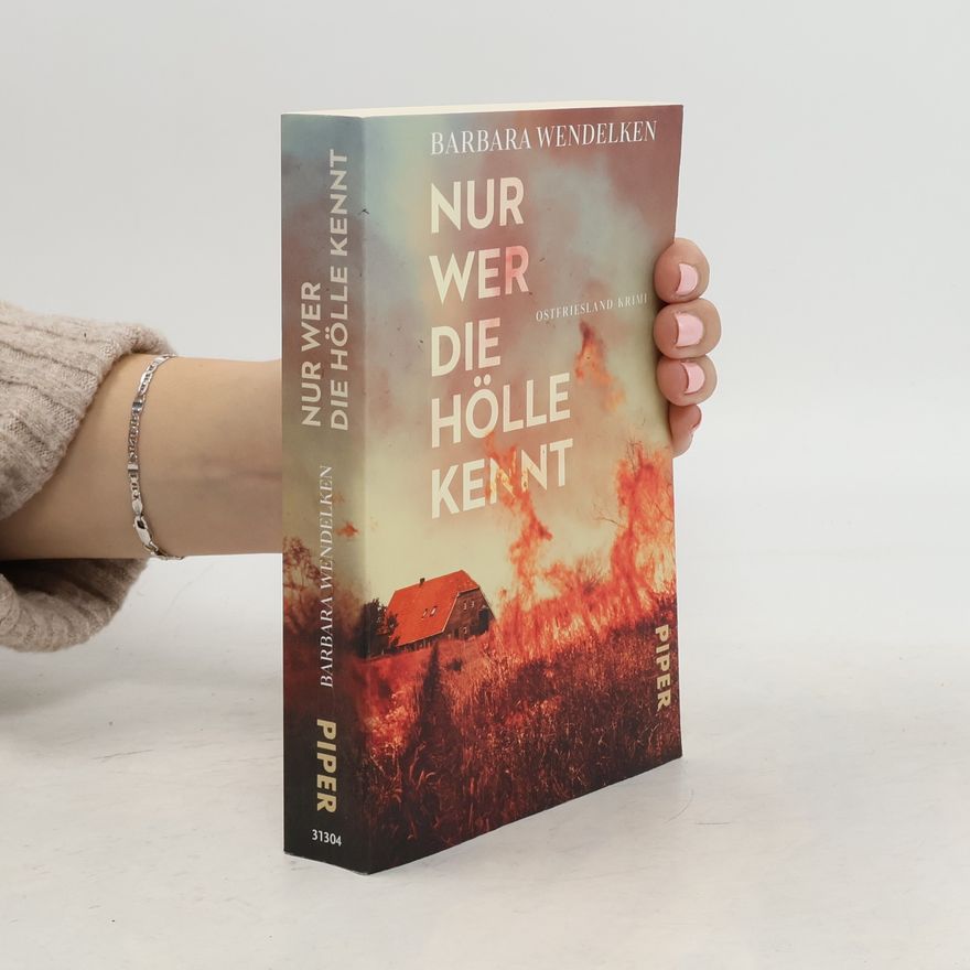 Barbara Wendelken Nur wer die Hölle kennt