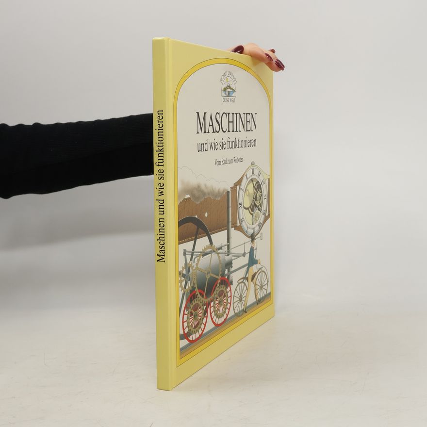 Autorenkollektiv Maschinen und wie sie funktionieren