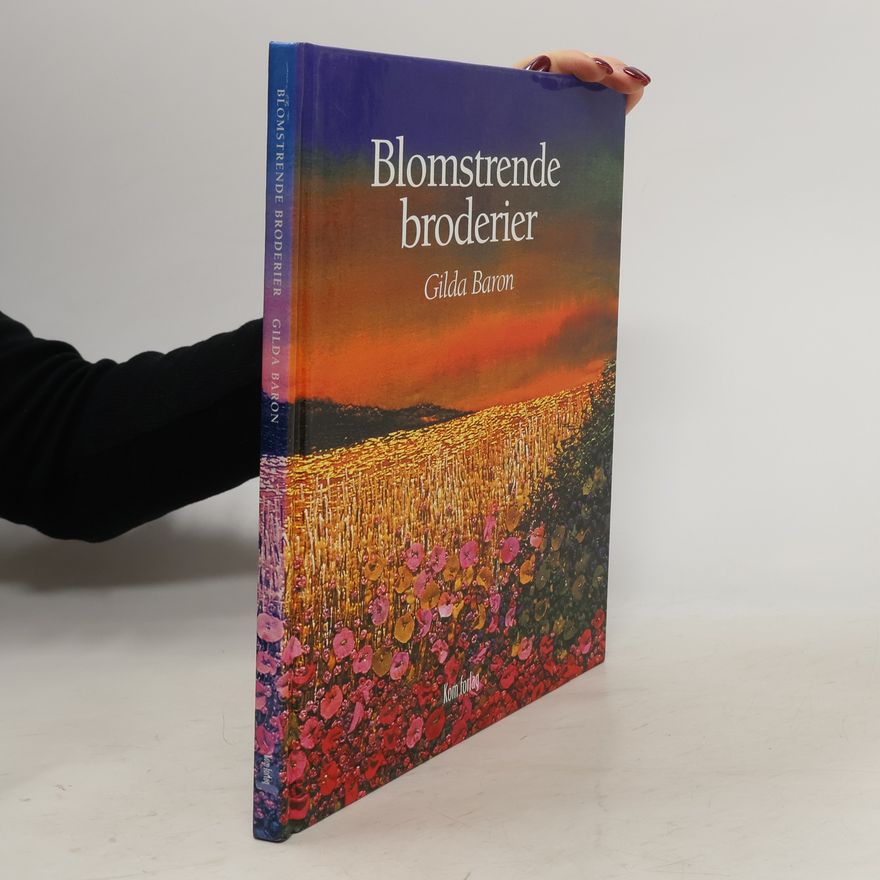 Gilda Baron Blomstrende broderier