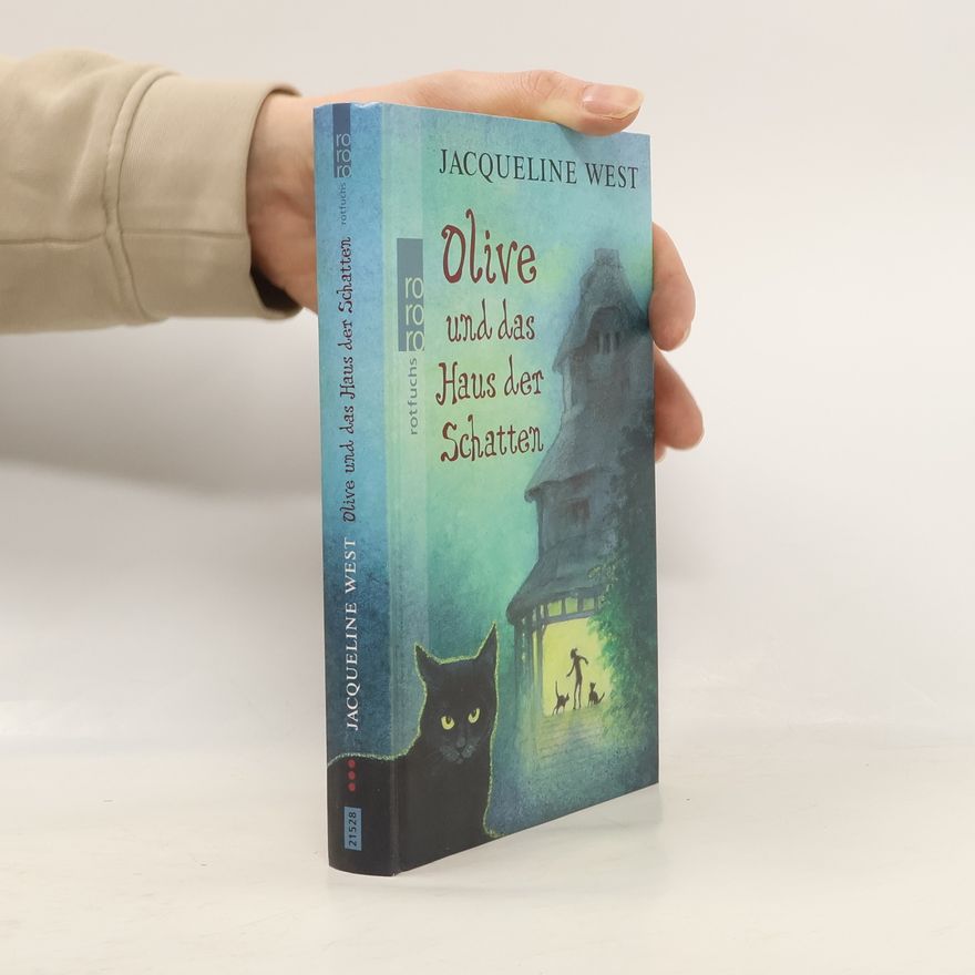 Jacqueline West Olive und das Haus der Schatten