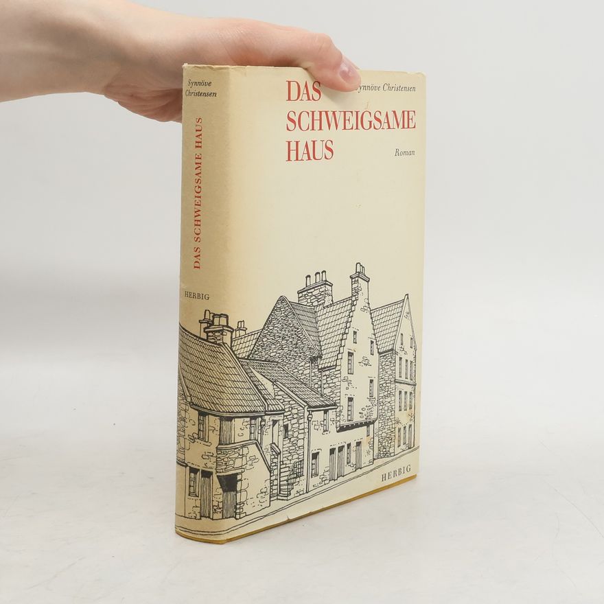 Synnöve Christensen Das schweigsame Haus