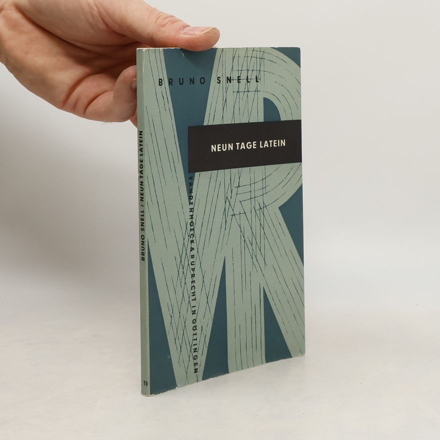 Bruno Snell Neun Tage Latein