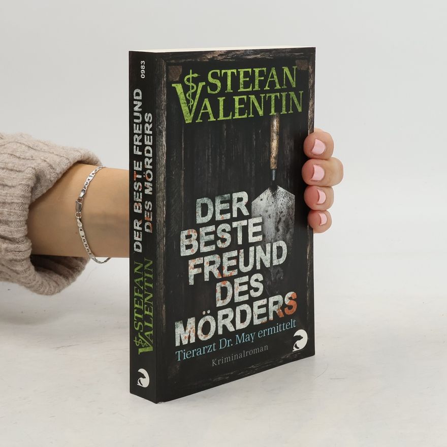 Stefan Valentin Der beste Freund des Mörders