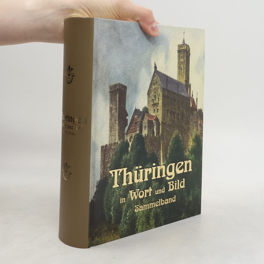 Autorenkollektiv Thüringen in Wort und Bild. Sammelband
