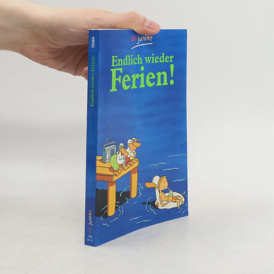 Kolektiv autorů Endlich wieder Ferien!