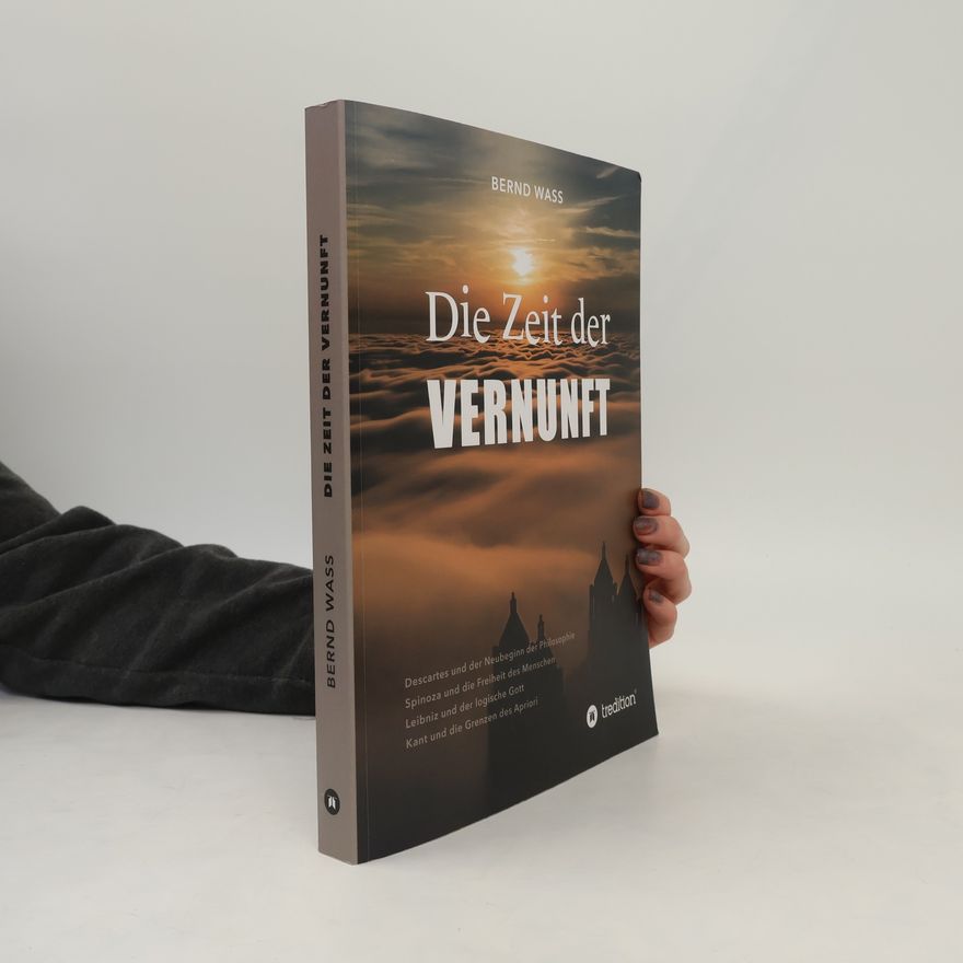 Bernd Waß Die Zeit der Vernunft
