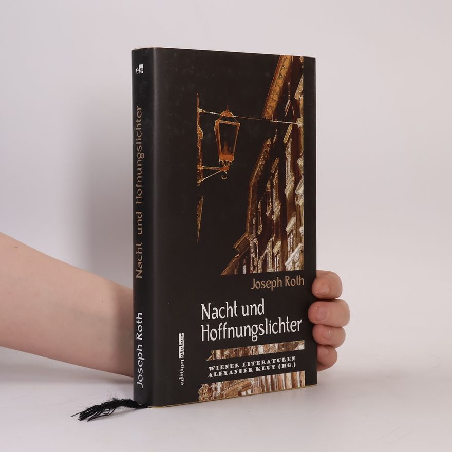 Joseph Roth Nacht und Hoffnungslichter