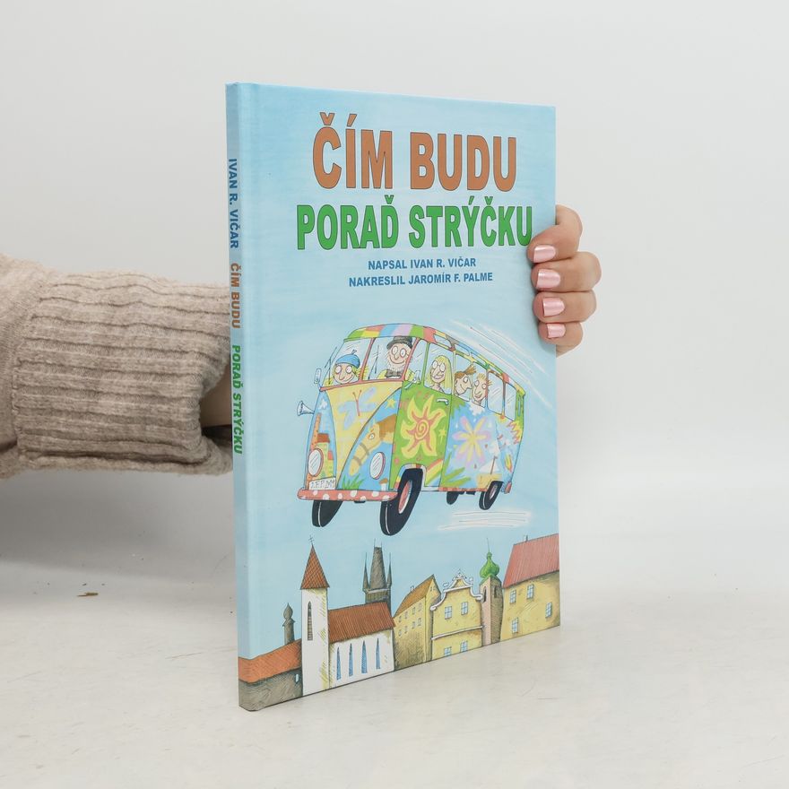 Ivan Vičar Čím budu - poraď strýčku