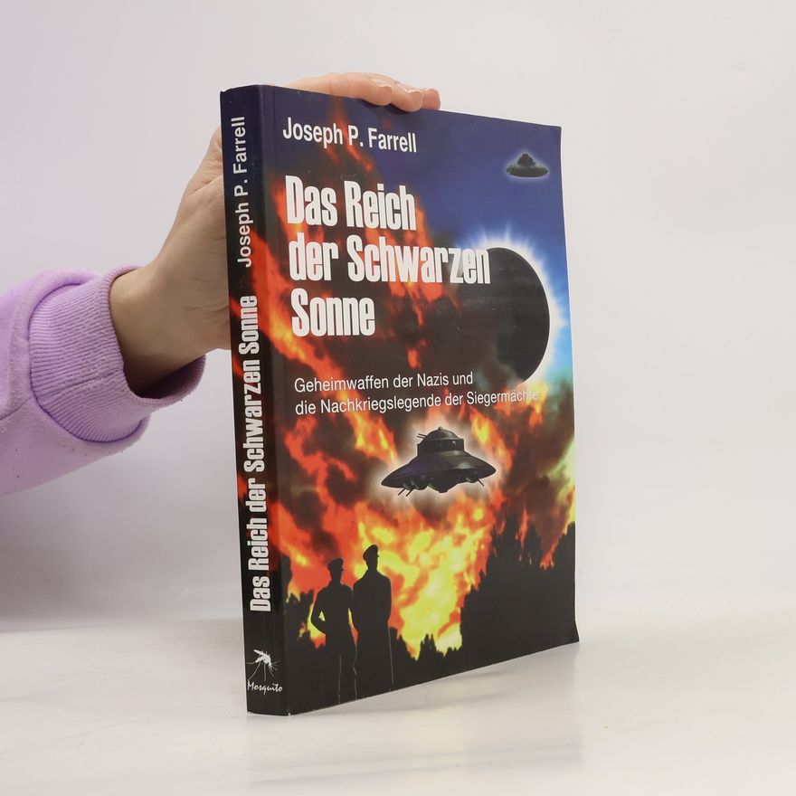 Joseph P. Farrell Das Reich der Schwarzen Sonne