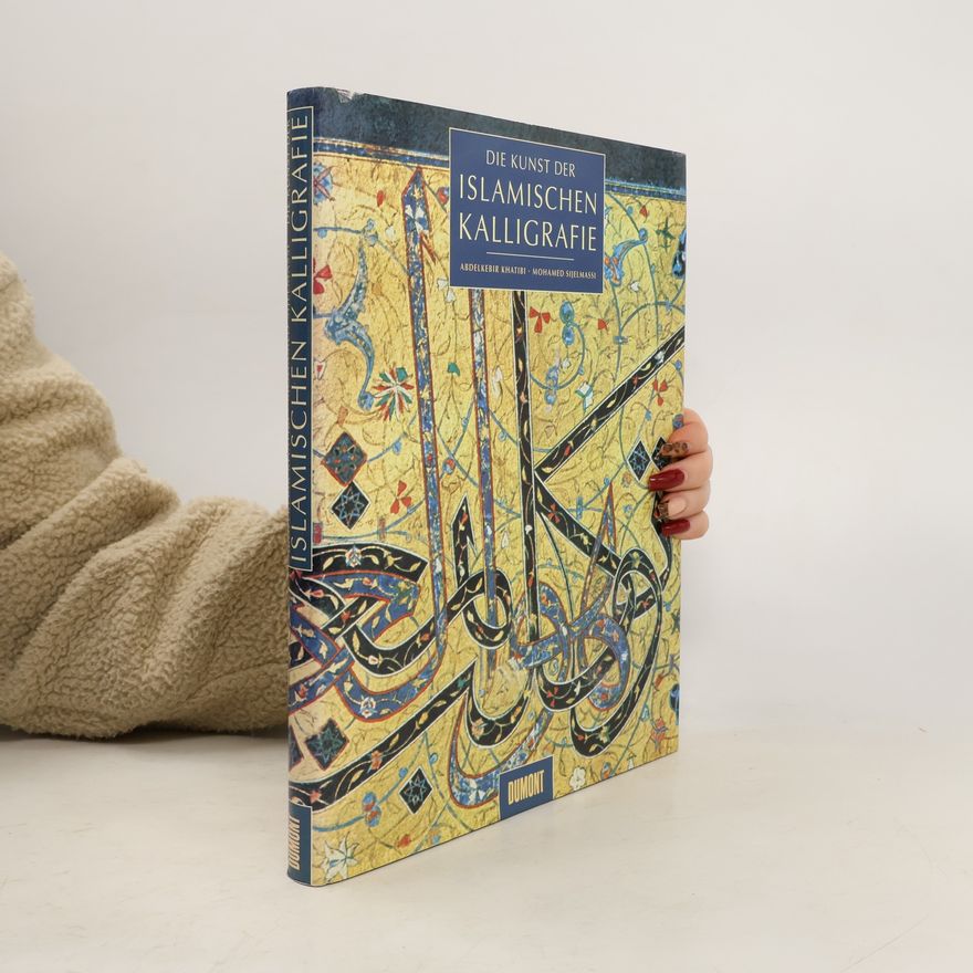 H. R. Die Kunst der islamischen Kalligrafie