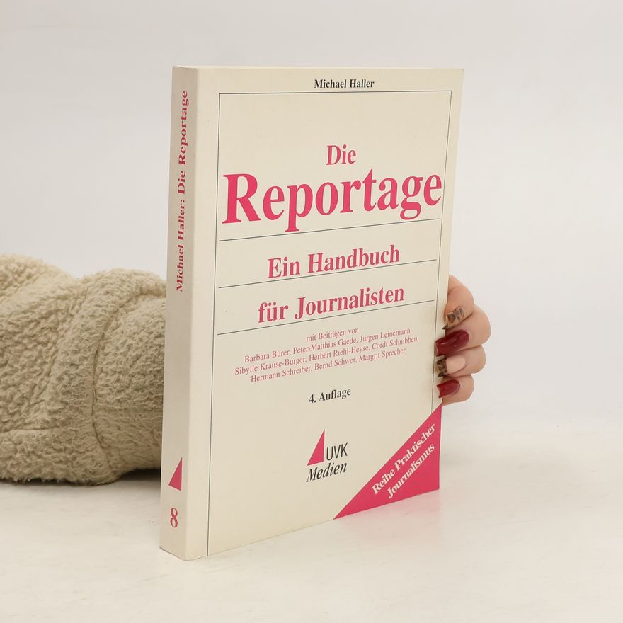 Michael Haller Die Reportage