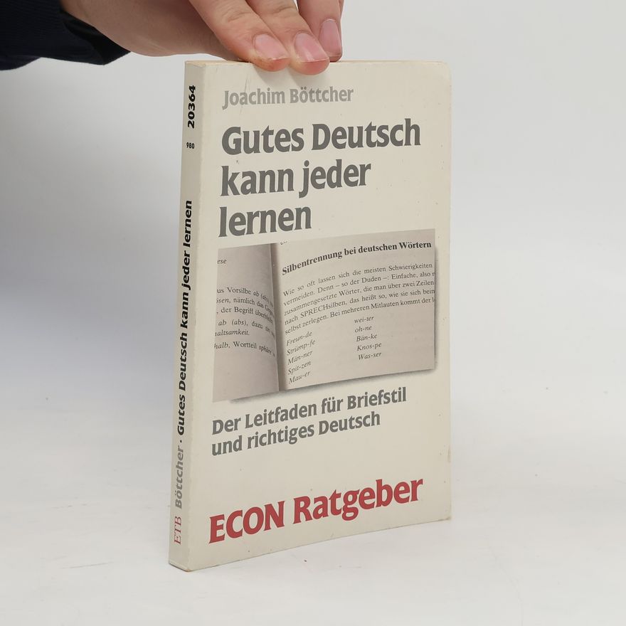 Joachim Böttcher Gutes Deutsch kann jeder lernen