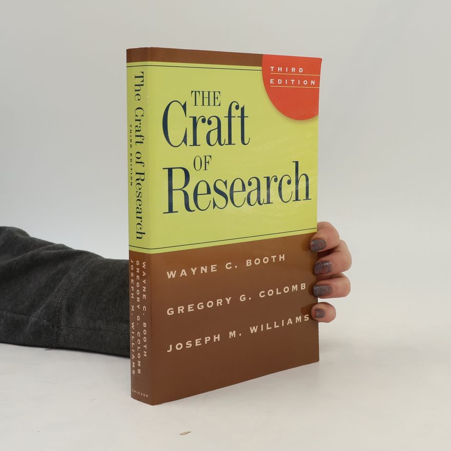 Wayne C. Booth The Craft of Research