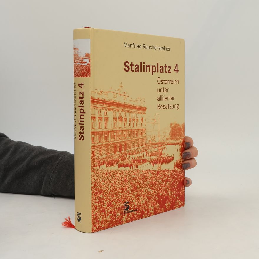 Manfried Rauchensteiner Stalinplatz 4