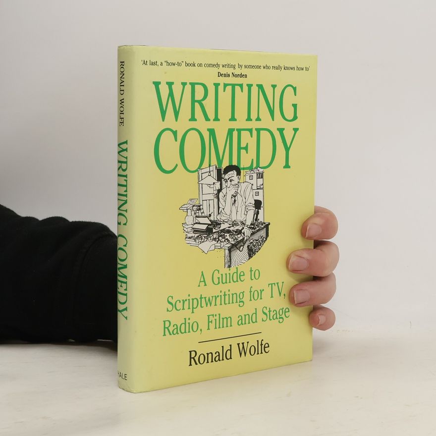 Ronald Wolfe Writing Comedy