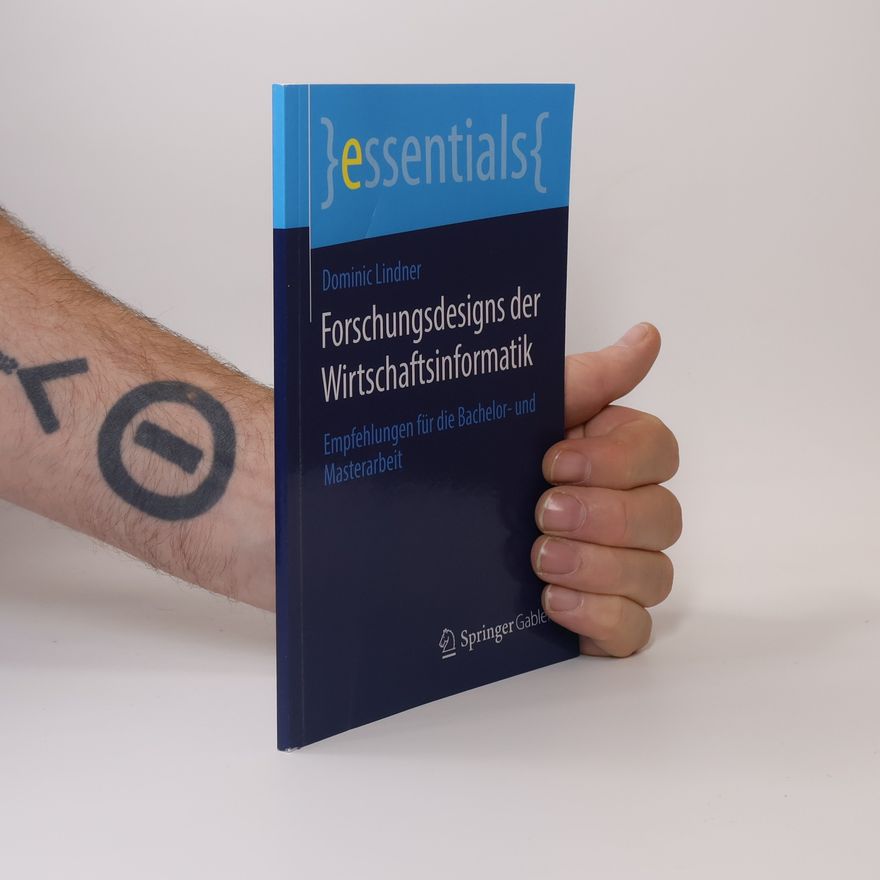 Dominic Lindner Forschungsdesigns der Wirtschaftsinformatik
