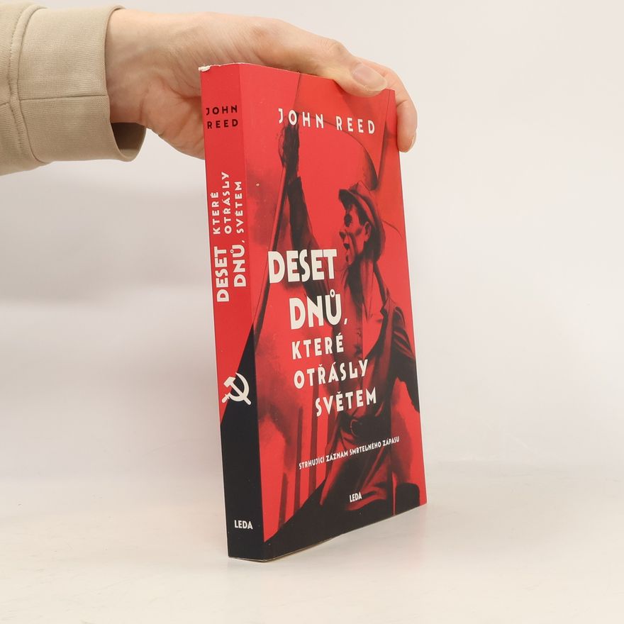 John Reed Deset dnů, které otřásly světem