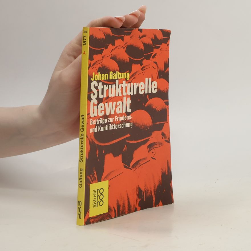 Johan Galtung Strukturelle Gewalt