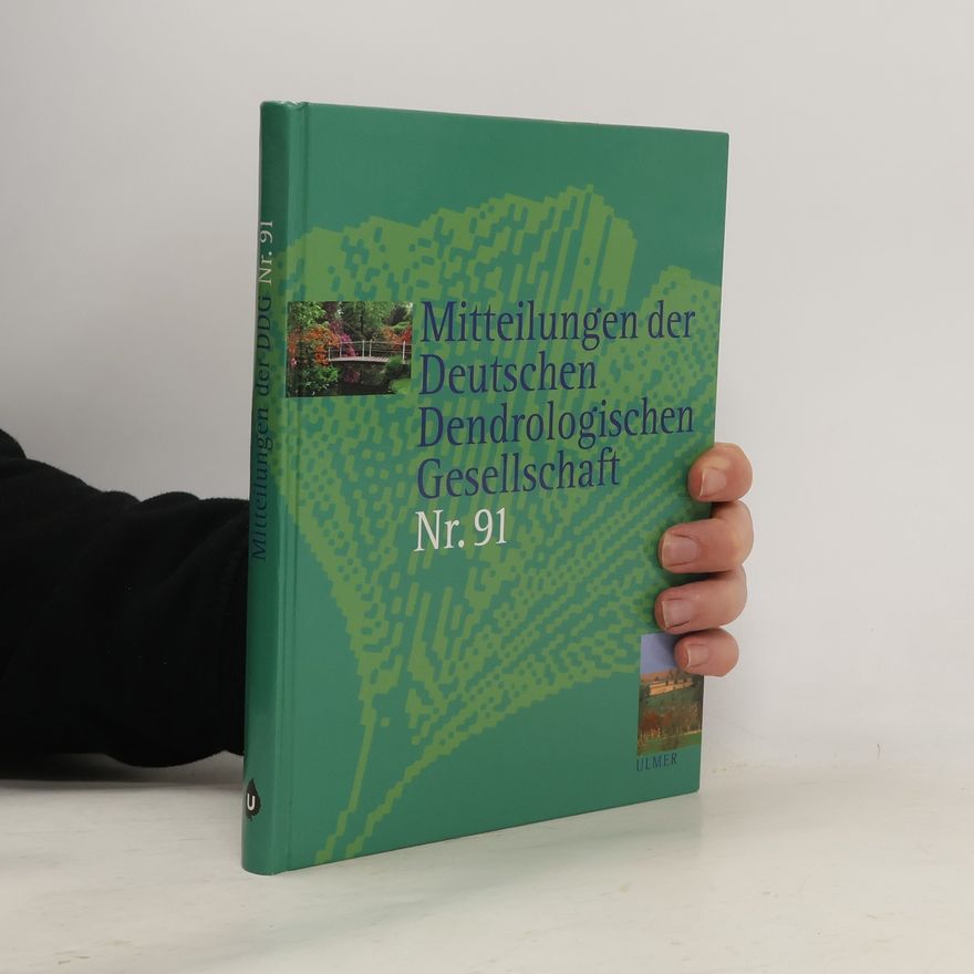 Autorenkollektiv Mitteilungen der Deutschen Dendrologischen Gesellschaft Band 91