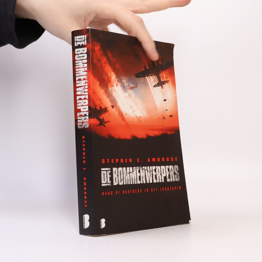 Stephen E. Ambrose De bommenwerpers