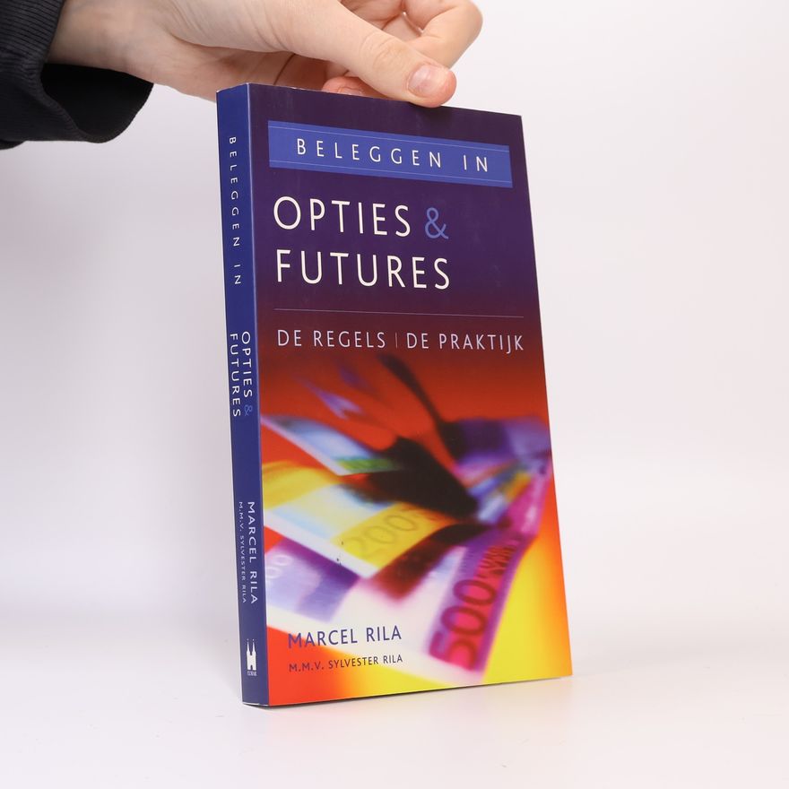 Marcel Rila Beleggen in opties & futures