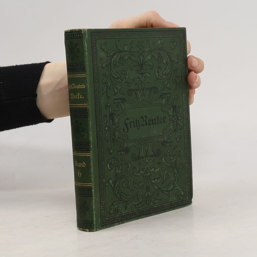 Fritz Reuter Sämmltiche Werke 6