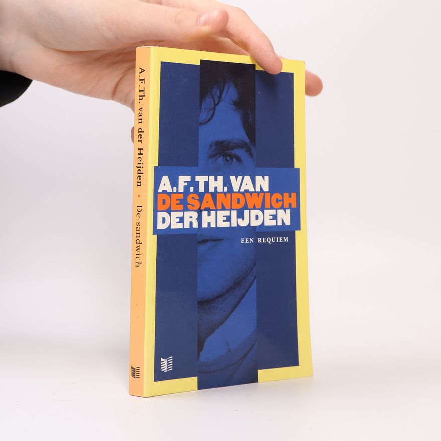 A. F. Th. van der Heijden De Sandwich Een Requiem