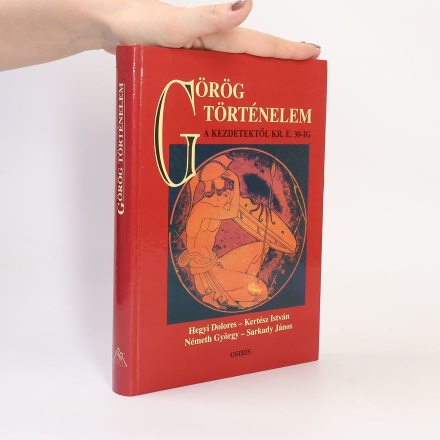 Dolores Hegyi Görög történelem