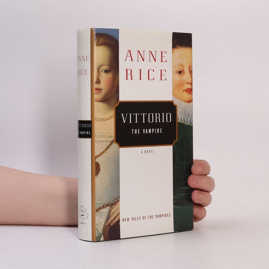 Anne Rice Vittorio, the Vampire