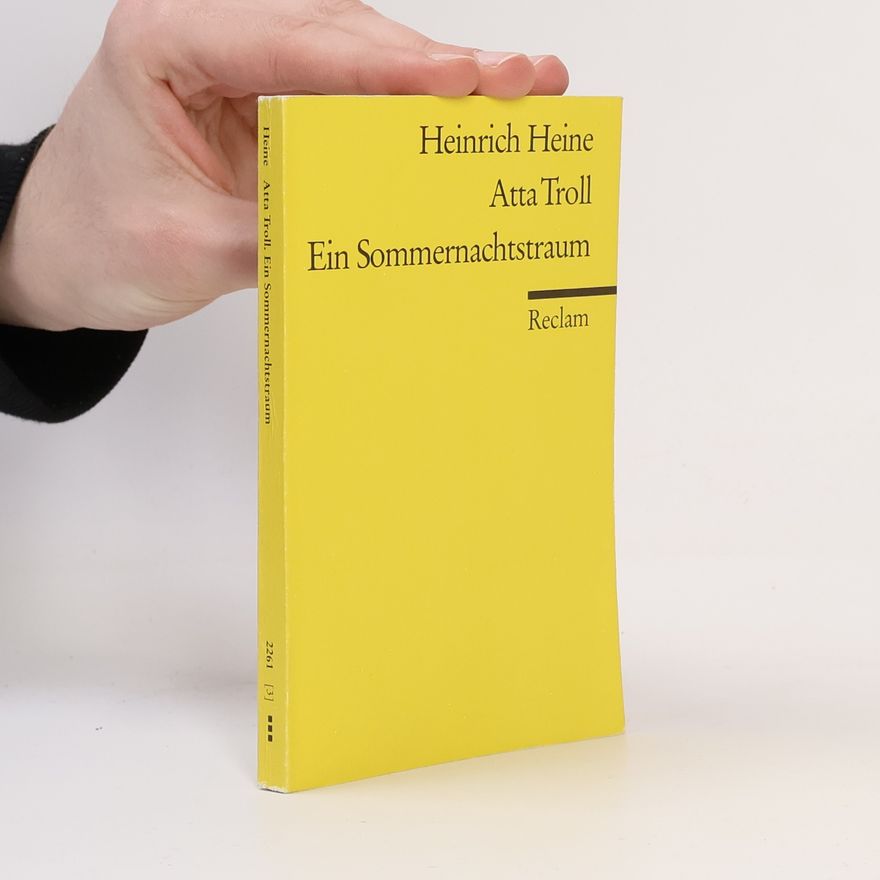 Heinrich Heine Atta Troll. Ein Sommernachtstraum