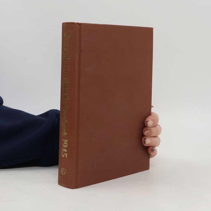 Joseph Goebbels Dagboek 1945
