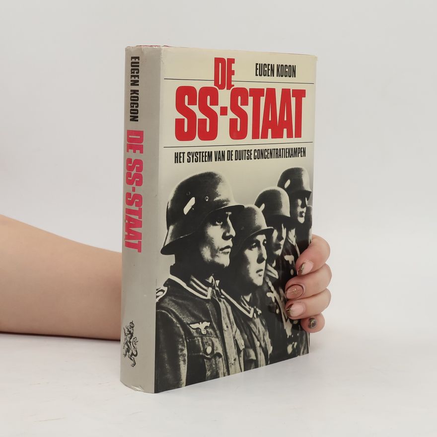 Eugen Kogon De SS-staat. Het systeem van de Duitse concentratiekampen
