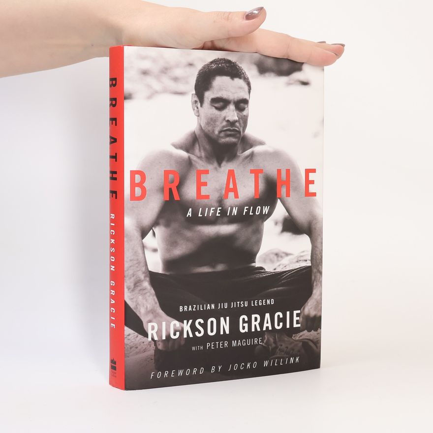 Rickson Gracie Breathe