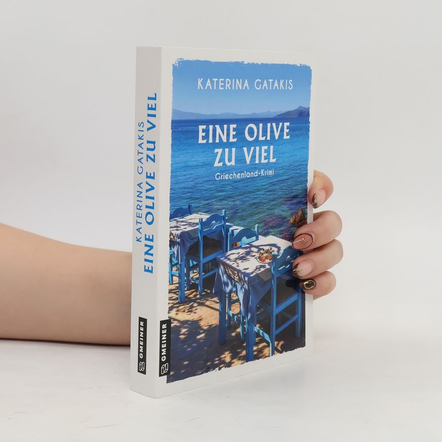 Katerina Gatakis Eine Olive zu viel