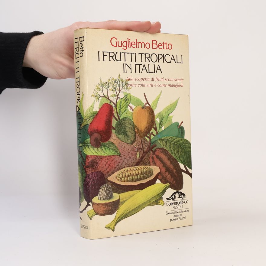 Guglielmo Betto I frutti tropicali in Italia
