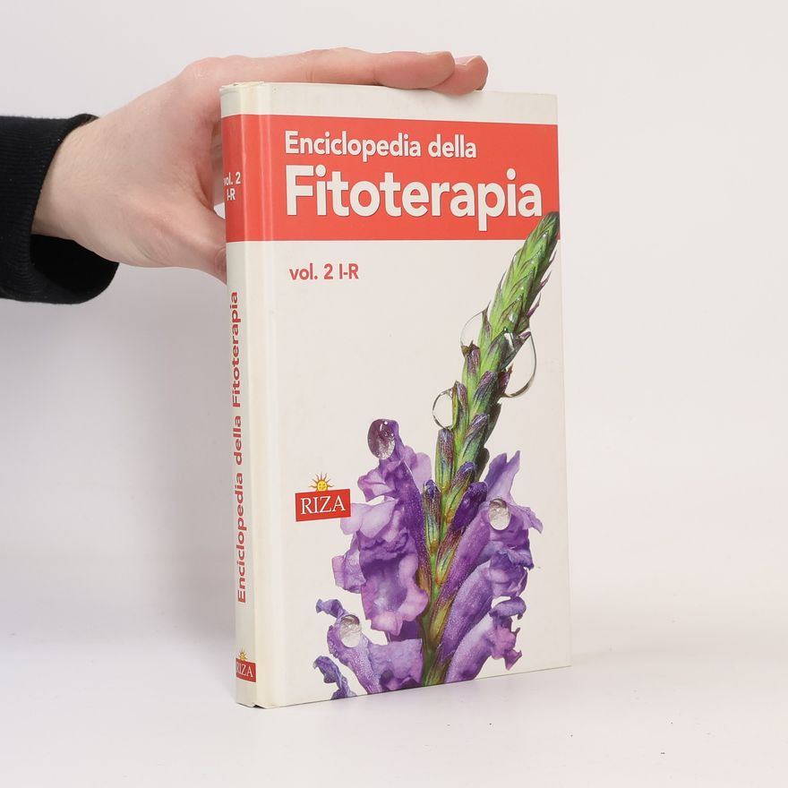 Kolektiv autorů Enciclopedia della Fitoterapia 2. I-R
