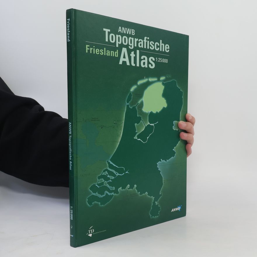 Various authors ANWB Topografische Atlas: Friesland 1:25.000