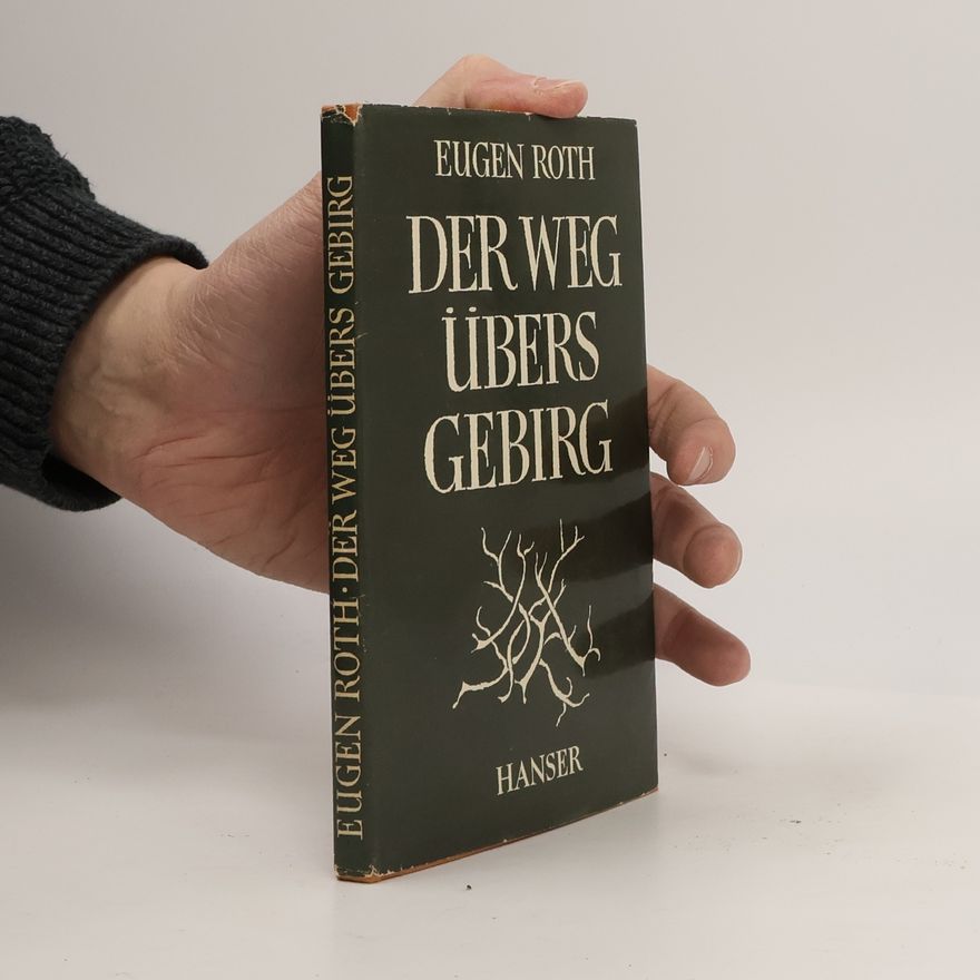 Eugen Roth Der Weg übers Gebirg
