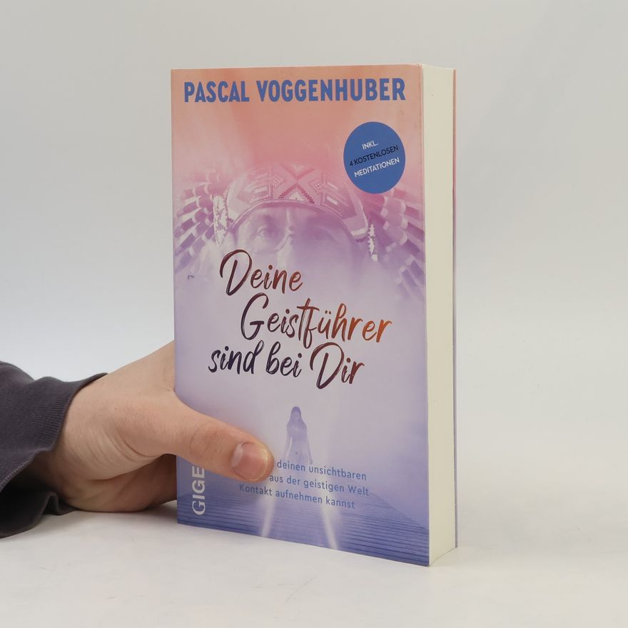 Pascal Voggenhuber Deine Geistführer sind bei dir