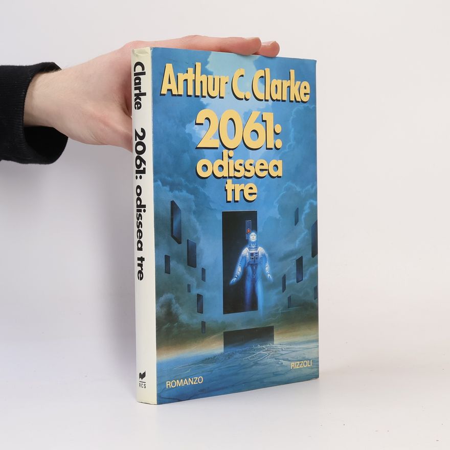 Arthur Charles Clarke Odissea - 3: 2061