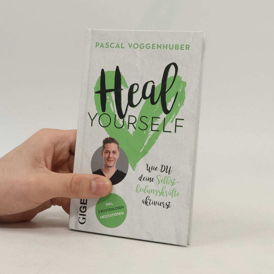 Pascal Voggenhuber Heal yourself