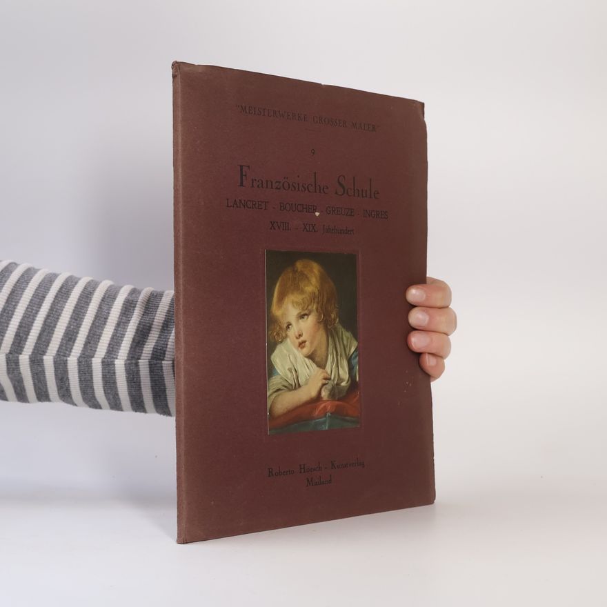 Autorenkollektiv Meisterwerke grosser Maler 9. Französische Schule