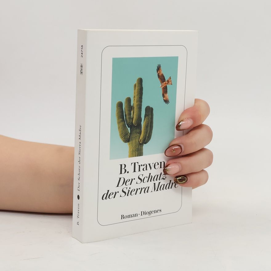 B. Traven Der Schatz der Sierra Madre