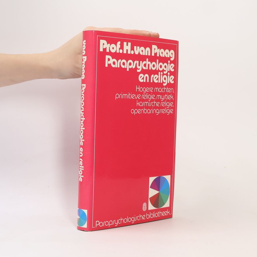 Henri van Praag Parapsychologie en religie