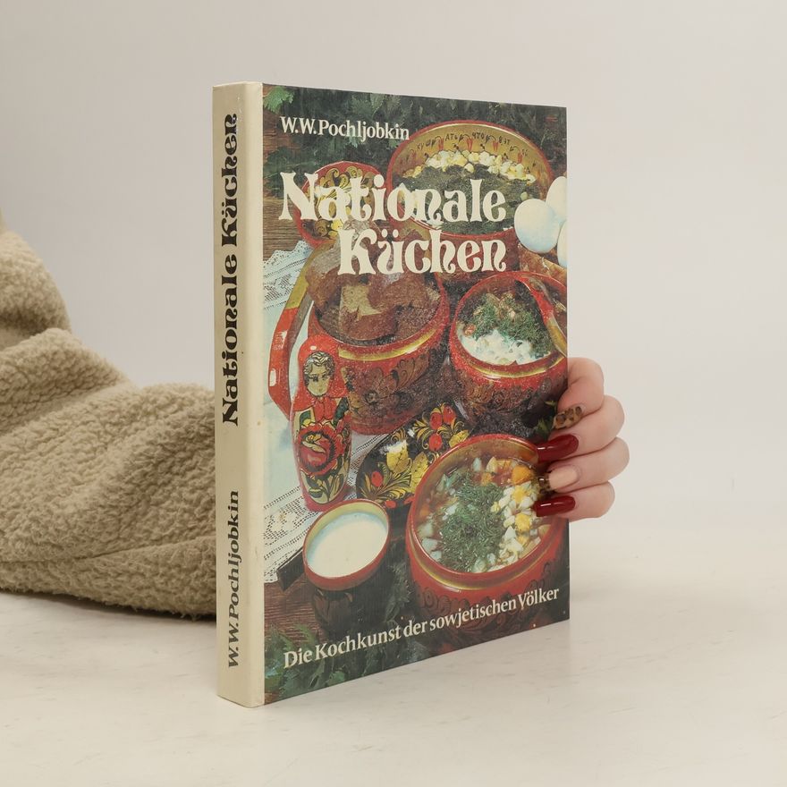 W. W. Pochljobkin Nationale Küchen
